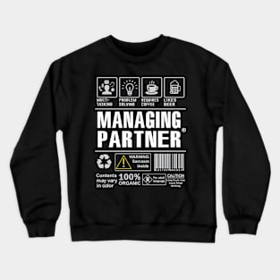 Managing Partner Shirt Funny Gift Idea For Managing Partner multi-task Crewneck Sweatshirt